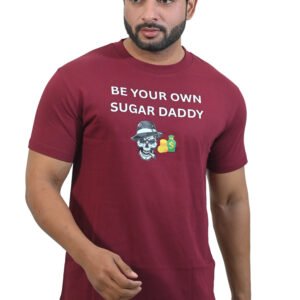 Be Your Own Sugar Daddy Maroon